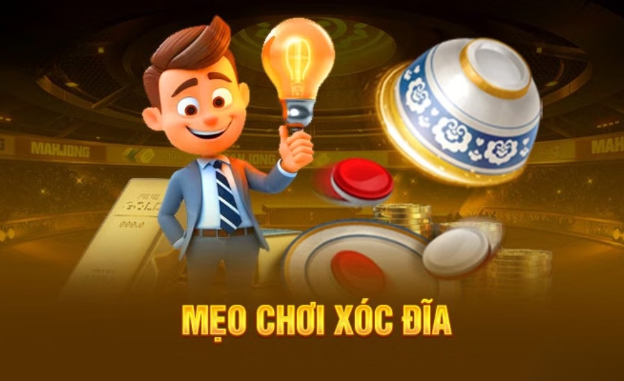 Mẹo chơi Xóc đĩa Hitclub