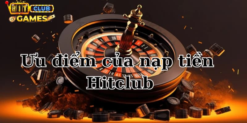 Ưu điểm của việc nạp tiền tại cổng game